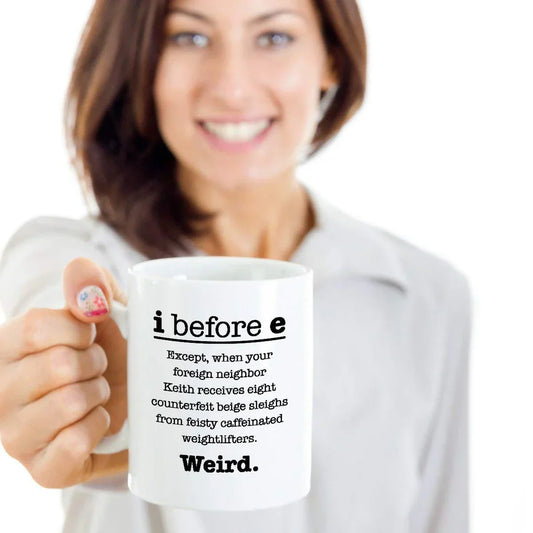 "I Before E" Funny Grammar Coffee Mug – Novelty Mug for Word Nerds
