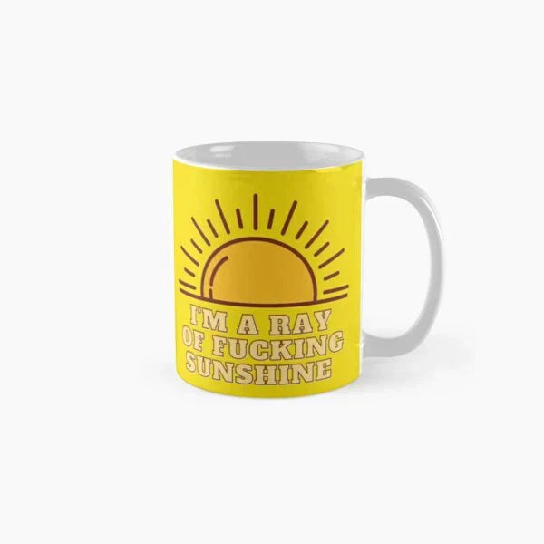 I Am A Ray Of Sunshine Mug – Funny Novelty Coffee Mug Gift for Her & Him
